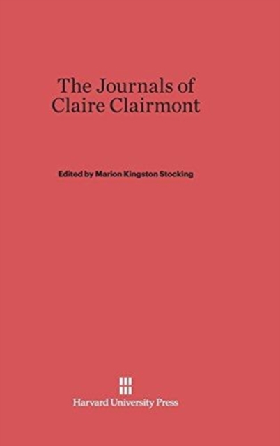 The Journals of Claire Clairmont, Hardback Book