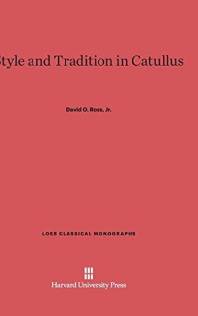 Style and Tradition in Catullus, Hardback Book