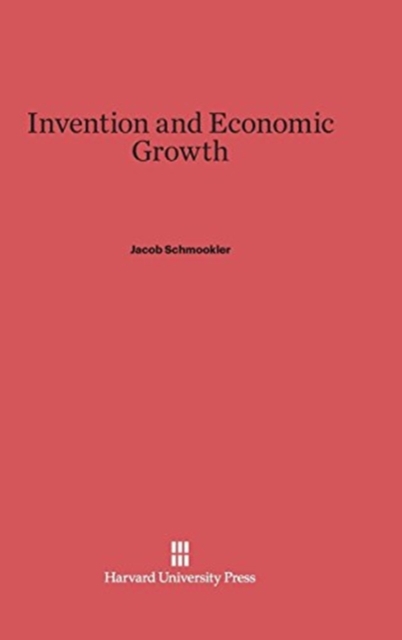 Invention and Economic Growth, Hardback Book