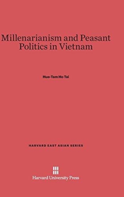 Millenarianism and Peasant Politics in Vietnam, Hardback Book
