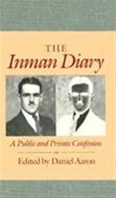 The Inman Diary : A Public and Private Confession, Hardback Book