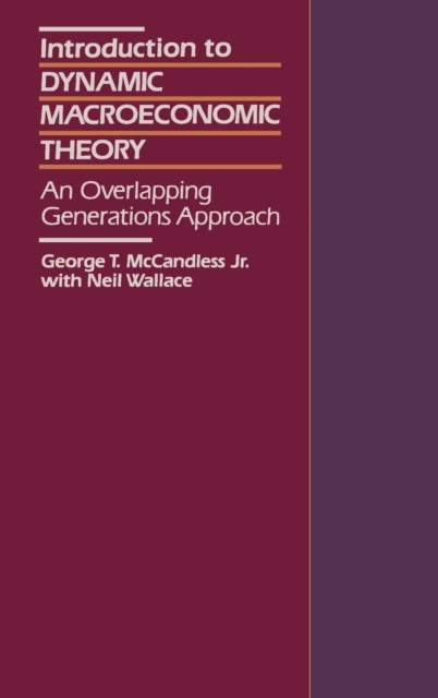Introduction to Dynamic Macroeconomic Theory : An Overlapping Generations Approach, Hardback Book