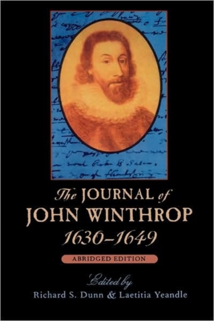 The Journal of John Winthrop, 1630-1649 : Abridged Edition, Paperback / softback Book