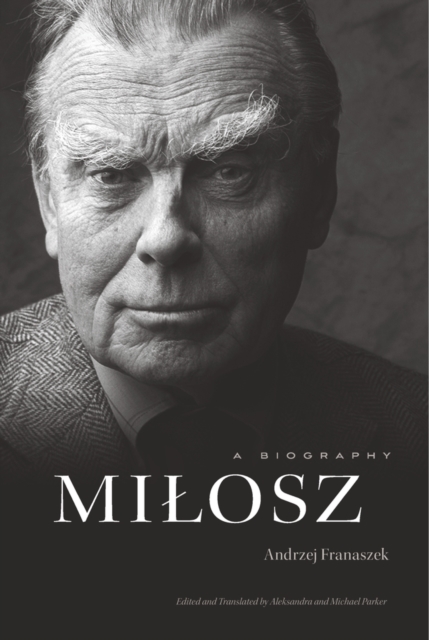 Milosz : A Biography, Hardback Book