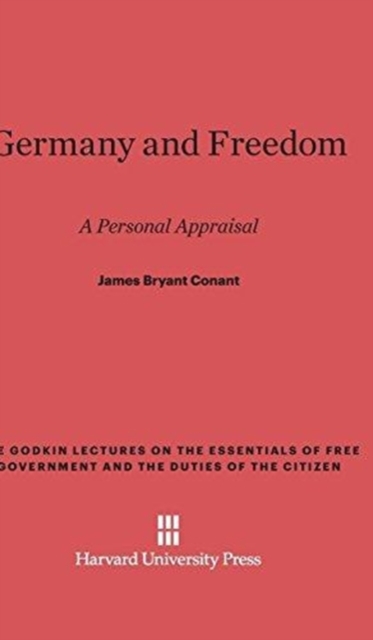 Germany and Freedom : A Personal Appraisal, Hardback Book