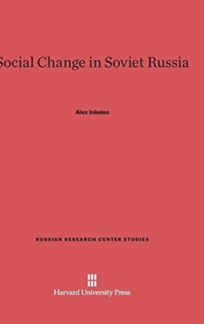Social Change in Soviet Russia, Hardback Book