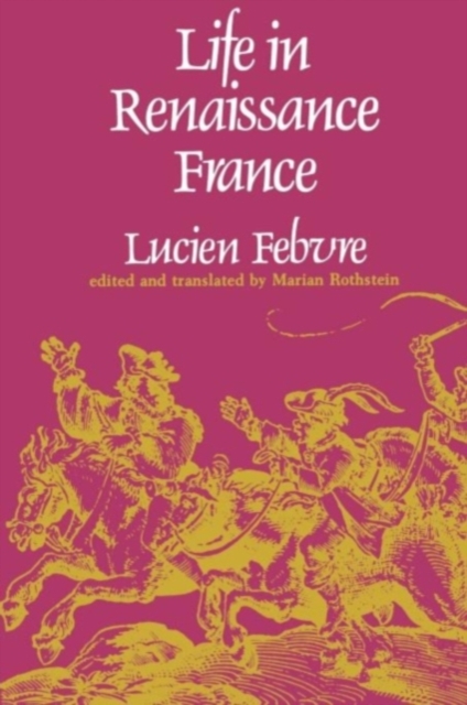 Life in Renaissance France, Paperback / softback Book