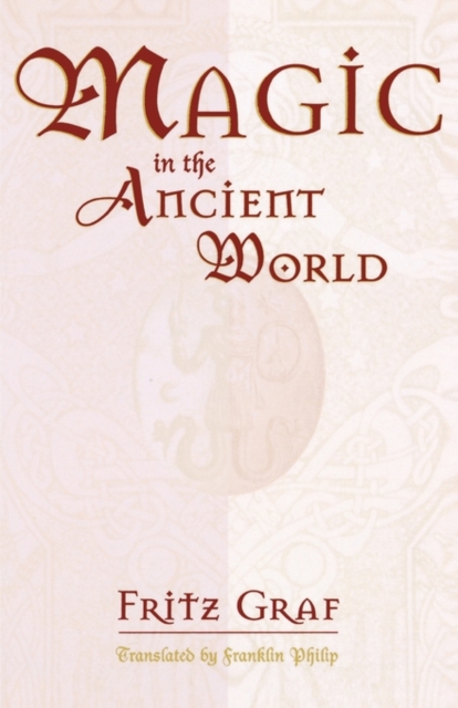 Magic in the Ancient World, Paperback / softback Book