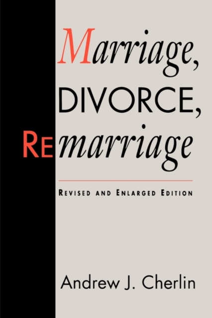 Marriage, Divorce, Remarriage : Revised and Enlarged Edition, Paperback / softback Book