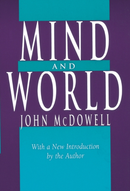 Mind and World : With a New Introduction by the Author, Paperback / softback Book