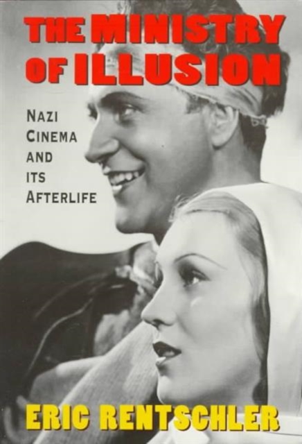Ministry of Illusion : Nazi Cinema and Its Afterlife, Paperback / softback Book