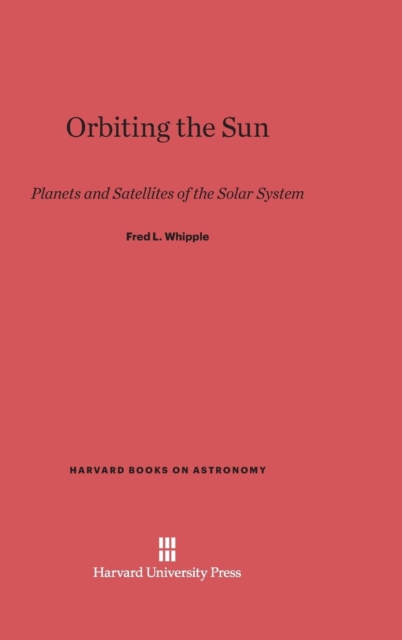 Orbiting the Sun : Planets and Satellites of the Solar System, Hardback Book