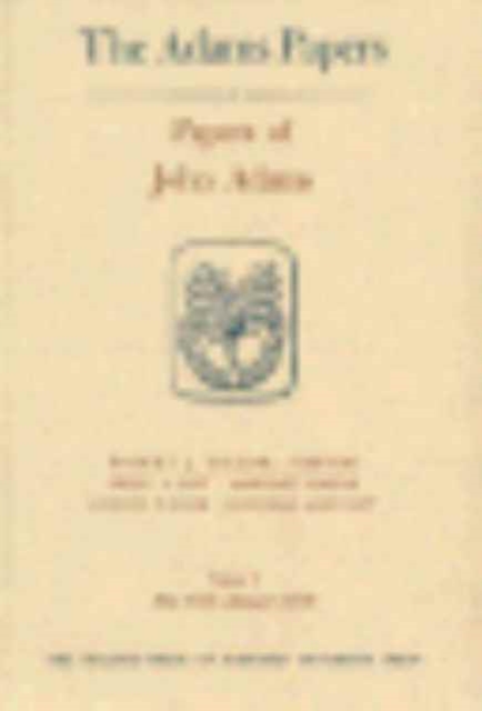 Papers of John Adams : Volumes 3 and 4, Hardback Book
