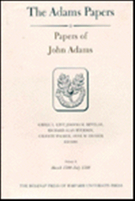 Papers of John Adams : Volumes 9 and 10, Hardback Book