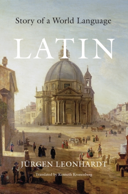 Latin : Story of a World Language, Paperback / softback Book