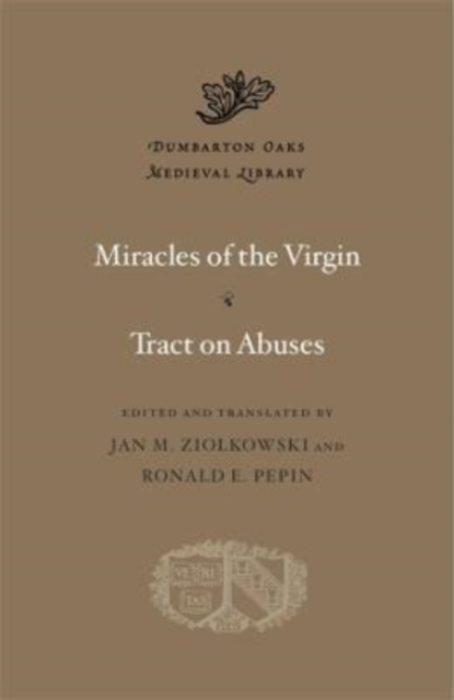 Miracles of the Virgin. Tract on Abuses, Hardback Book