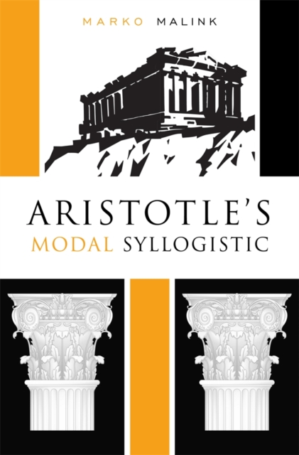 Aristotle’s Modal Syllogistic, Hardback Book