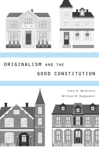 Originalism and the Good Constitution, EPUB eBook