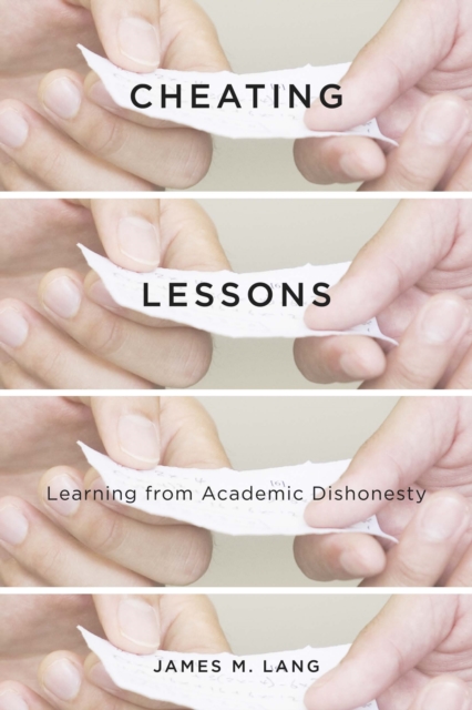 Cheating Lessons : Learning from Academic Dishonesty, EPUB eBook