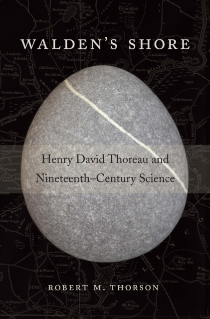 Walden’s Shore : Henry David Thoreau and Nineteenth-Century Science, EPUB eBook