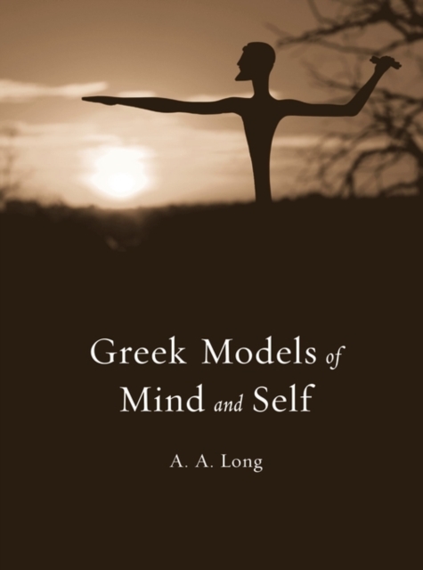 Greek Models of Mind and Self, Hardback Book