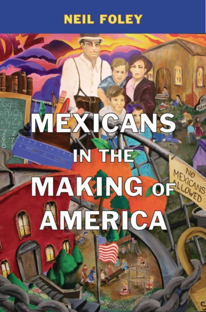 Mexicans in the Making of America, EPUB eBook