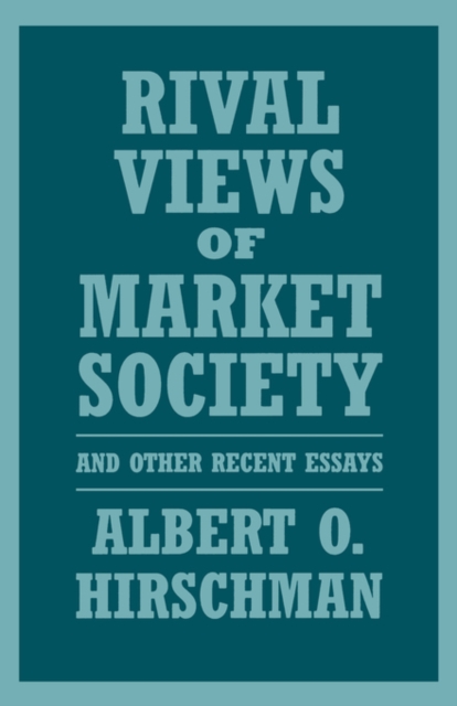 Rival Views of Market Society and Other Recent Essays, Paperback Book