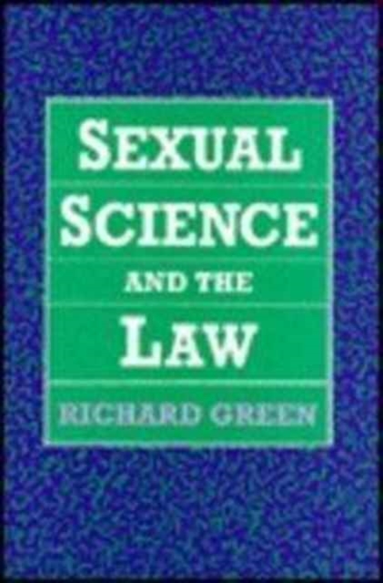 Sexual Science and the Law, Hardback Book