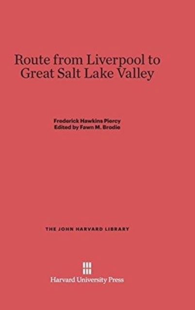 Route from Liverpool to Great Salt Lake Valley, Hardback Book