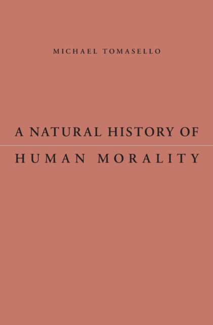 A Natural History of Human Morality, EPUB eBook