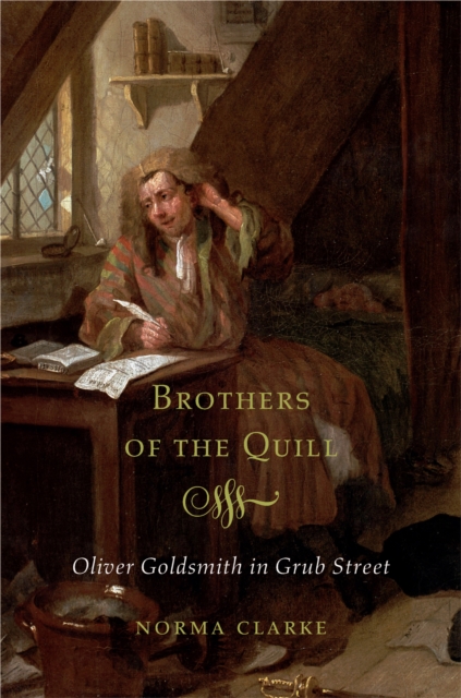 Brothers of the Quill : Oliver Goldsmith in Grub Street, EPUB eBook