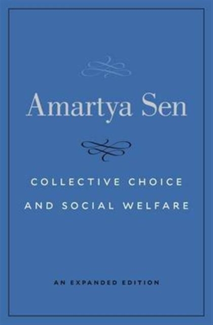 Collective Choice and Social Welfare - An Expanded Edition,  Book