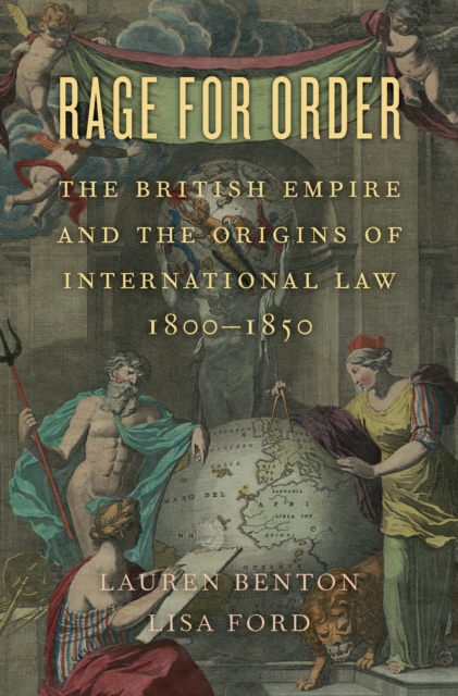 Rage for Order : The British Empire and the Origins of International Law, 1800-1850, EPUB eBook