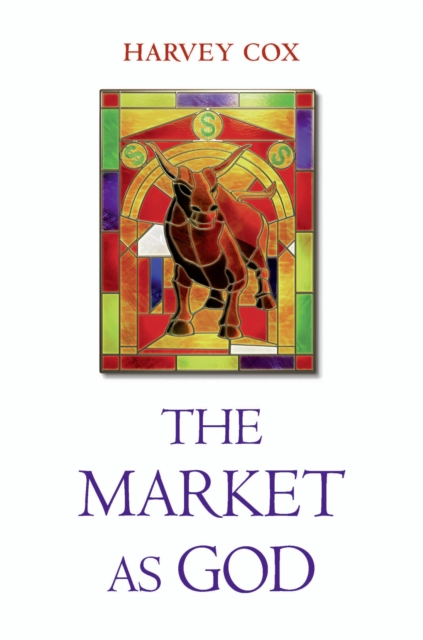 The Market as God, EPUB eBook