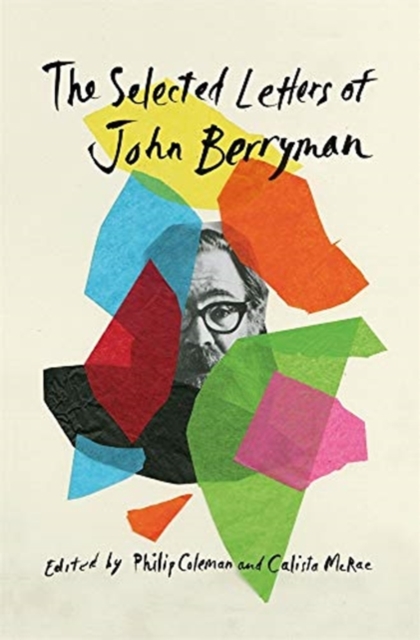 The Selected Letters of John Berryman, Hardback Book