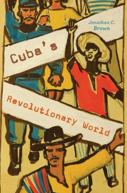 Cuba's Revolutionary World, EPUB eBook