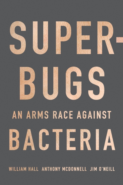 Superbugs : An Arms Race against Bacteria, EPUB eBook