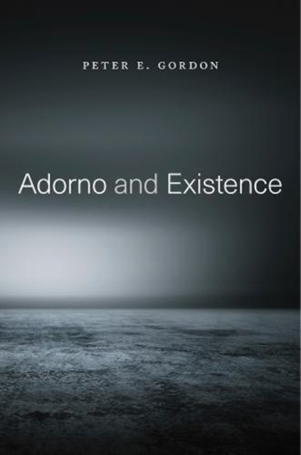 Adorno and Existence, Paperback / softback Book