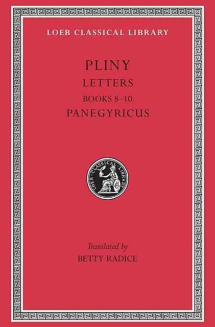 Letters, Volume II: Books 8-10. Panegyricus, Hardback Book