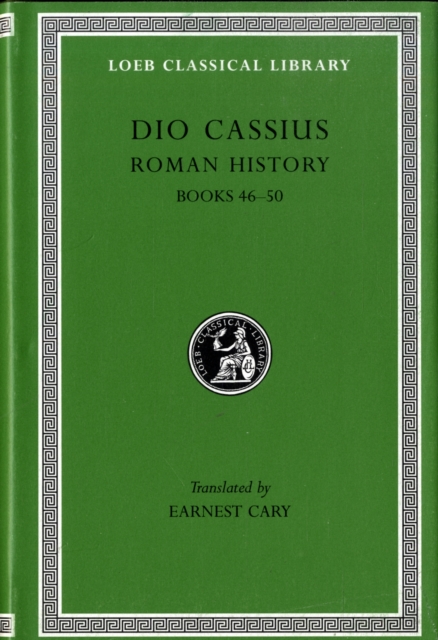 Roman History, Volume V : Books 46-50, Hardback Book