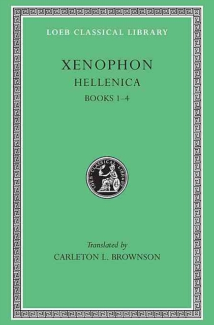 Hellenica, Volume I : Books 1-4, Hardback Book