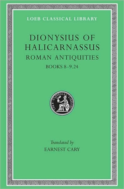 Roman Antiquities, Volume V : Books 8-9.24, Hardback Book
