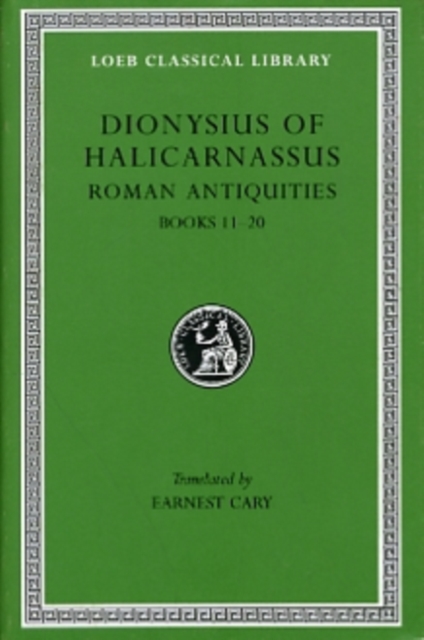 Roman Antiquities, Volume VII : Books 11-20, Hardback Book