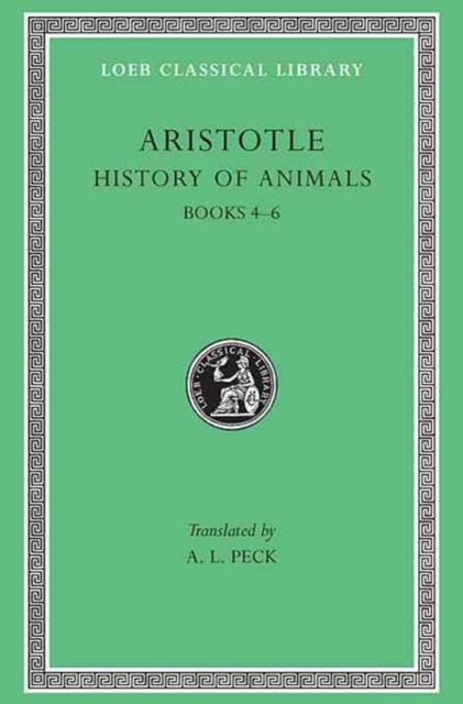 History of Animals, Volume II : Books 4–6, Hardback Book