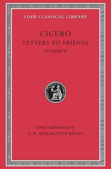 Letters to Friends, Volume II : Letters 114-280, Hardback Book