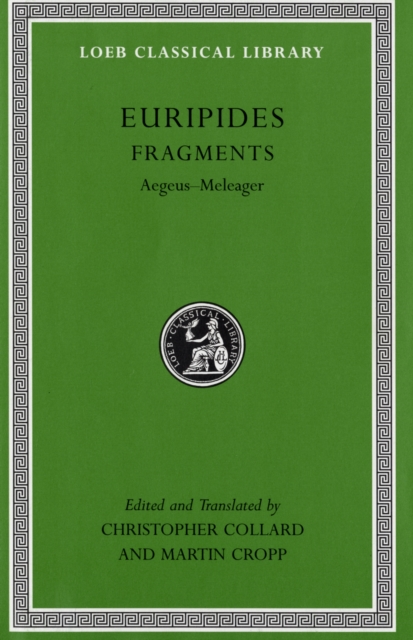 Fragments : Aegeus-Meleager, Hardback Book