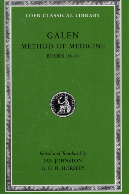 Method of Medicine, Volume III : Books 10-14, Hardback Book