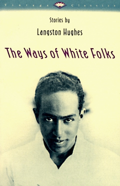 The Ways of White Folks, Paperback / softback Book