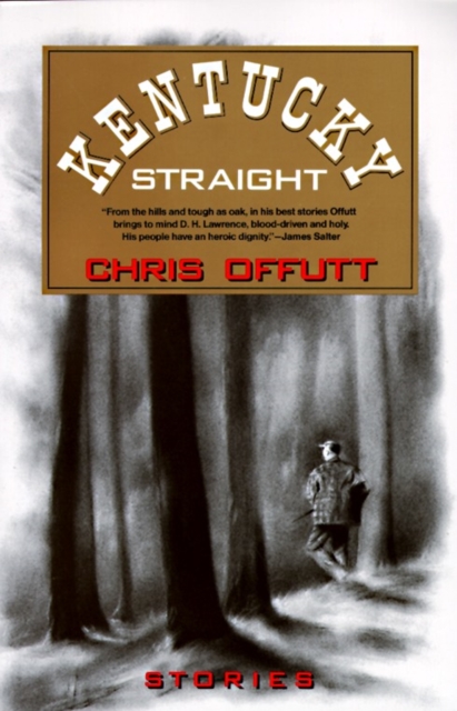 Kentucky Straight : Stories, Paperback / softback Book