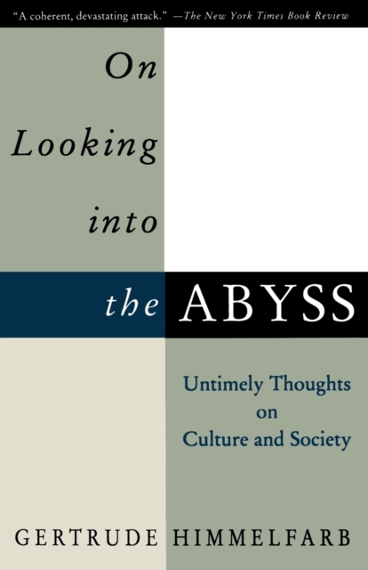 On Looking Into the Abyss : Untimely Thoughts on Culture and Society, Paperback / softback Book